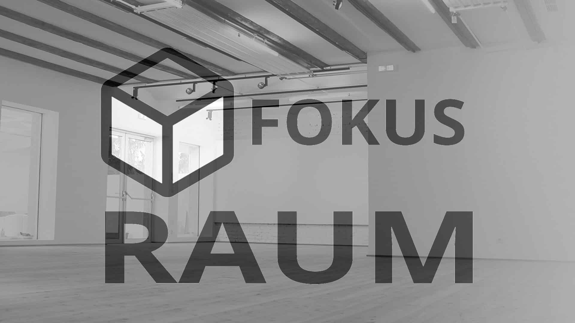 FOKUS RAUM